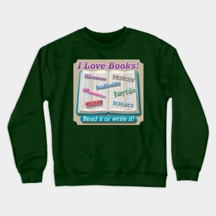 I Love Books Crewneck Sweatshirt